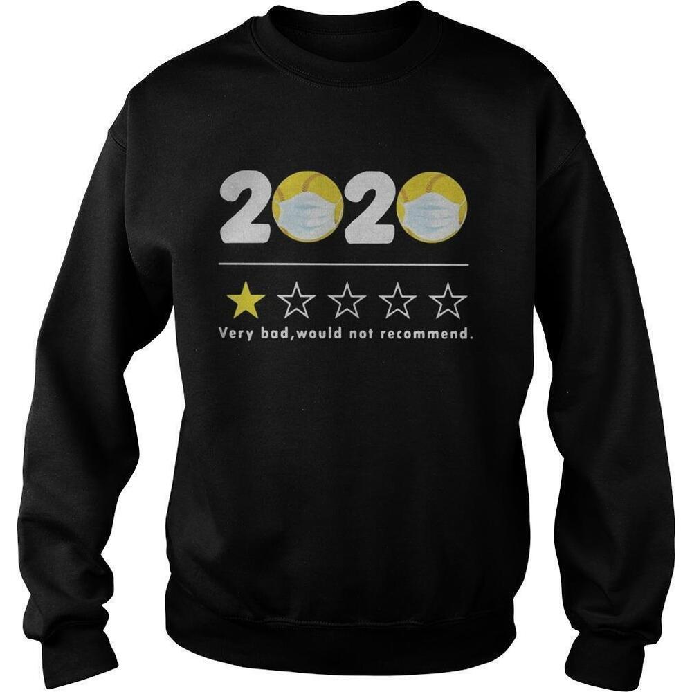 2020 Very Bad Would Not Recommend Baseball Mask Sweatshirt